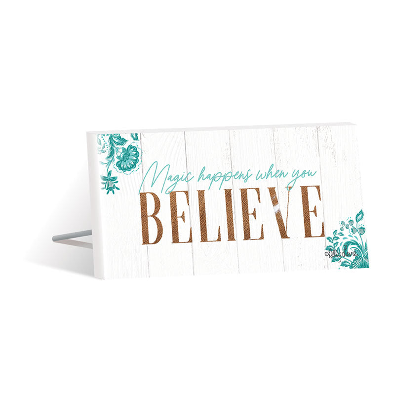 'Kelly Lane' Sentiment Plaque "Magic Happens when you BELIEVE"